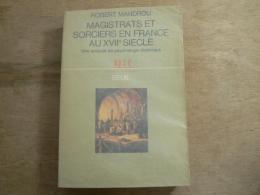 Magistrats et sorciers en France au XVIIe siècle : une analyse de psychologie historique