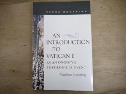 An Introduction to Vatican II as an Ongoing Theological Event