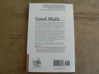 Good Math : A Geek's Guide to the Beauty of Numbers, Logic, and Computation