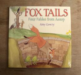 [英語絵本] Fox Tails: Four Fables from Aesop