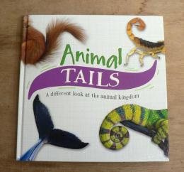 [英語写真絵本] Animal Tails: A different look at the animal kingdom