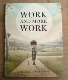 [英語絵本] Work and More Work