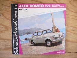 洋書　Alfa Romeo Giulia＋Giulietta, Berlina‐Sprint‐ Spider 1954 - 78