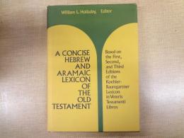 A Concise Hebrew and Aramaic lexicon of the Old Testament
