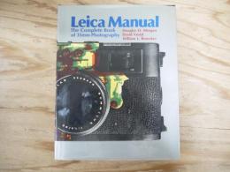 Leica manual : the complete book of 35mm photography