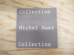Collection Michel Auer