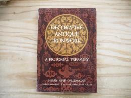 Decorative Antique Ironwork A pictorial Treasury