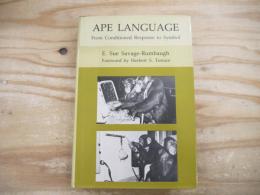 Ape Language: From Conditioned Response to Symbol (Animal Intelligence)
