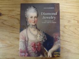 Diamond Jewelry: 700 Years of Glory and Glamour