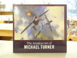 洋書 The Aviation Art of Michael Turner