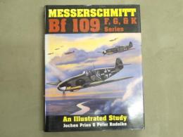洋書 Messerschmitt Bf109 F, G, and K: An Illustrated Study