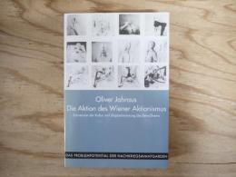 洋書　Die Aktion des Wiener Aktionismus. Subversion der Kultur und Dispositionierung des Bewusstseins