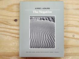 The Negative (The New Ansel Adams Photography Series Book 2)