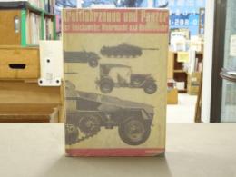 洋書 Kraftfahrzeuge und Panzer der Reichswehr, Wehrmacht und Bundeswehr : Katalog aller Typen u. Modelle.