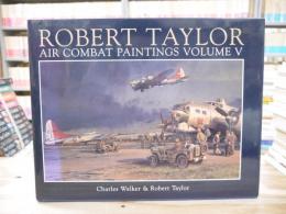 Robert Taylor Air Combat Paintings VolumeⅤ