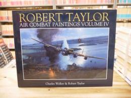 Robert Taylor Air Combat PAINTINGS VOLUME Ⅳ