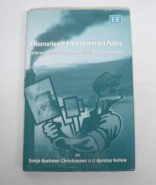 [洋書] International Environmental Policy : Interests and the Failure of the Kyoto Process