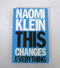 [洋書] This Changes Everything: Capitalism vs. the Climate