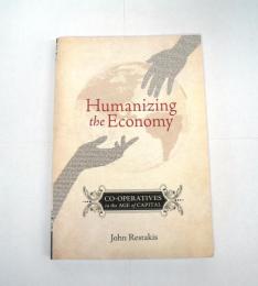 [洋書] Humanizing the Economy : Co-operatives in the Age of Capital