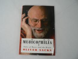 [洋書] Musicophilia : Tales of Music and the Brain