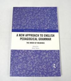[洋書] A New Approach to English Pedagogical Grammar : The Order of Meanings