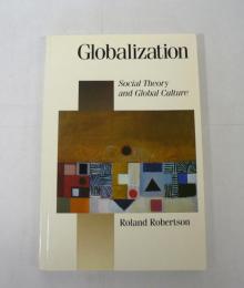 [洋書] Globalization : Social Theory and Global Culture