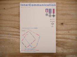 Inter communication =　季刊 インターコミュニケーション　最終号　特集：コミュニケーションの未来
