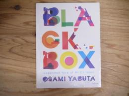 BLACK BOX -unpainted face of Mr.Children-