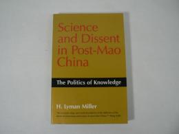 [洋書] Science and Dissent in Post-Mao China : The Politics of Knowledge