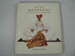 [洋書] Made for Maharajas : A Design Diary of Princely India