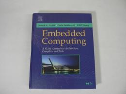 [洋書] Embedded Computing : A VLIW Approach to Architecture, Compilers and Tools