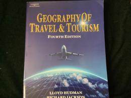 Geography of Travel and Tourism by Richard H. Jackson and Lloyd E. Hudman