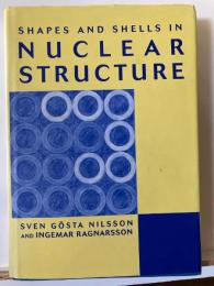 SHAPENS AND SHELLS IN NUCLEAR STRUCTURE