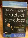 The Presentation Secret of Steve Jobs  How to Be Insanely Great in Front of Any Audience