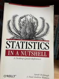 Statistics in a Nutshell: A Desktop Quick Reference