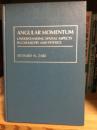 Angular Momentum: Understanding Spatial Aspects in Chemistry and Physics
