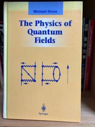 The Physics of Quantum Fields (Graduate Texts in Contemporary Physics)