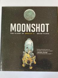 Moonshot : The Flight of Apollo 11