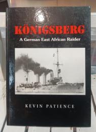 KNIGSBERG A German East African Raider KEVIN PATIENCE