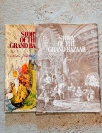 STORY OF THE GRAND BAZAAR