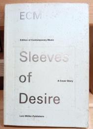 【希少・絶版】ECM：Sleeves of Desire ジャケットデザイン集 ECM: Sleeves of Desire: A Cover Story | ECM ジャケット