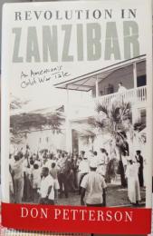 revolution in ZANZIBAR    An Ameircan's Cold Tale