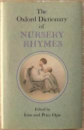 The Oxford dictionary of nursery rhymes