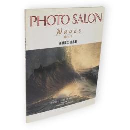 Waves-風の日々 : 高橋宣之作品集　玄光社mook Photo salon17