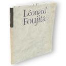 レオナール・フジタ展　東京都庭園美術館資料第18輯