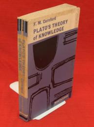 Plato's Theory of knowledge : the Theaetetus and the Sophist of Plato　Routledge paperbacks