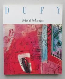 ラウル・デュフィ展　海と音楽そしてパリの情景 　図録　