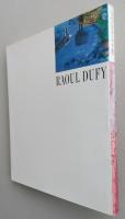 ラウル・デュフィ展　海と音楽そしてパリの情景 　図録　