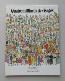 絵本　Quatre milliards de visages　 40億の顔