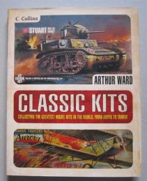 洋書　ARTHUR WARD CLASSIC KITS In The World From Airfix To Tamiya　 Arthur Ward 著　英文　　
　船／車／戦闘機